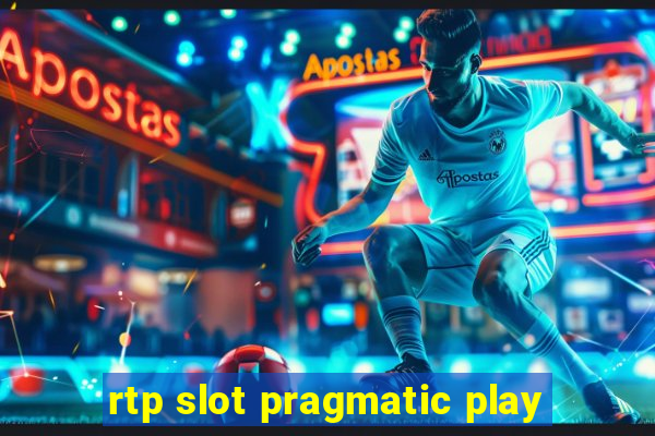 rtp slot pragmatic play